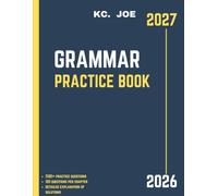Grammar Practice Book: Master English Grammar with Clear Rules, Practical Exercises, and Step-by-Step Explanations