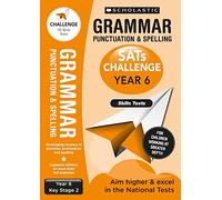 Grammar, Punctuation and Spelling practice skills tests for Ages 10-11 (Year 6). For children working at greater depth. (National Curriculum SATs Booster Programme) (SATs Challenge)