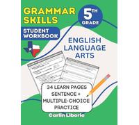 Grammar Skills Student Workbook - 5th Grade: English Language Arts - 34 Learn Pages + Sentence and Multiple-Choice Practice (5th grade Language Arts Series)