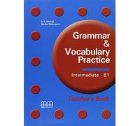 GRAMMAR & VOCABULARY INTERMB1 PRACTICE TEACHER´S BOOK