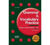 Grammar & vocabulary practice. Upper intermediate. B2. For all exams. Per i Licei e gli Ist. magistrali. Con CD Audio. Con CD-ROM