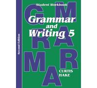 Grammar & Writing: Student Workbook Grade 5 2nd Edition (Stephen Hake Grammar)