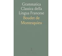 Grammatica Classica della Lingua Francese