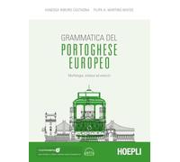 Grammatica del portoghese europeo. Morfologia, sintassi ed esercizi. Con ebook. Con espansione online. Con file audio per il download (Grammatiche)