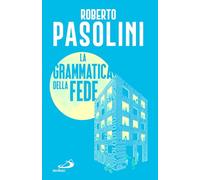 Grammatica della fede (Dimensioni dello spirito)