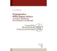 Grammatica della lingua siriaca secondo le tradizioni siro orientali e occidentali (Varia)