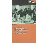 Grammatica Della Moltitudine. Per U [Italia]