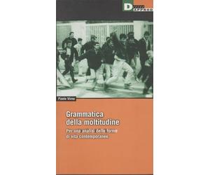 Grammatica Della Moltitudine. Per U [Italia]