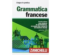 Grammatica francese. Con esercizi di autoverifica. Con CD Audio formato MP3 (Lingua in pratica)