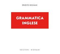 Grammatica inglese (Biblioteca scolastica Bignami)