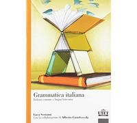 Grammatica italiana: Italiano comune e lingua letteraria