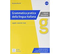 GRAMMATICA PRATICA LINGUA ITAL+EBOOK: Edizione aggiornata. Libro + ebook int (ALMA)