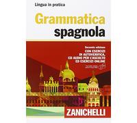 Grammatica spagnola. Con esercizi di autoverifica. Con CD Audio formato MP3 (Lingua in pratica)