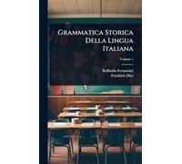 Grammatica Storica Della Lingua Italiana