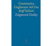 Grammatica Ungherese Ad Uso degl'Italiani