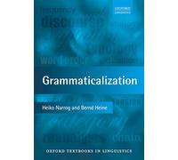 GRAMMATICALIZATION OTL P (Oxford Textbooks in Linguistics)