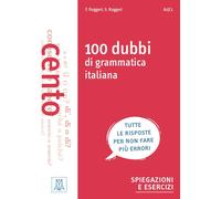 Grammatiche ALMA: 100 dubbi di grammatica italiana (Livello: A1 - C1). | Stefania Ruggeri, Fabrizio Ruggeri