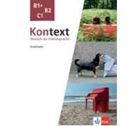 Kontext b1+ b2 c1 gramática: Deutsch als Fremdsprache. Grammatik