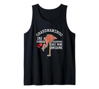 Grammingo Like A Normal Grandma Only More Awesome For Women Camiseta sin Mangas