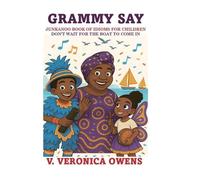"Grammy Say": Don't Wait For the Boat To Come In
