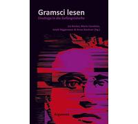 Gramsci lesen!: Einstieg in die Gefängnishefte