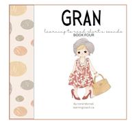 GRAN - BOOK 4: Learn to read curriculum lessons and decodable reader (Open-and- GO Early Reading Series: Short Vowel mini books)