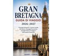 GRAN BRETAGNA GUIDA DI VIAGGIO 2026/2027