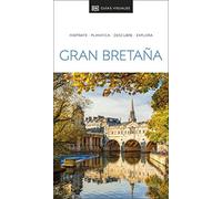 Gran Bretaña (Guías Visuales): Inspirate, planifica, descubre, explora (Guías de viaje)
