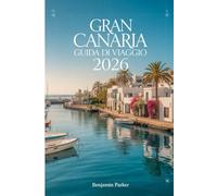 Gran Canaria Guida di viaggio 2026