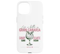 Gran Canaria La Vida Es Mejor En Canarias Souvenir Carcasa para iPhone 15