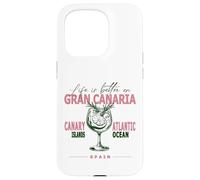 Gran Canaria La Vida Es Mejor En Canarias Souvenir Carcasa para iPhone 15 Pro