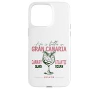 Gran Canaria La Vida Es Mejor En Canarias Souvenir Carcasa para iPhone 15 Pro Max