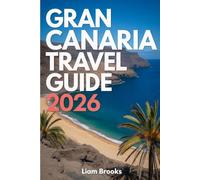 Gran Canaria Travel Guide 2026