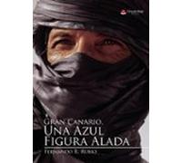 Gran Canario. Una Azul Figura Alada