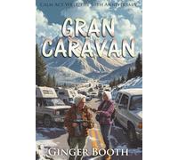 Gran Caravan: Calm Act West, the 10th Anniversary (Calm Act Climate Apocalyptic Collections)