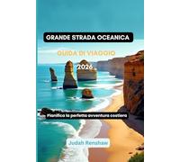 Gran carretera oceánica Guía de viajes 2026: Planifica la aventura costera perfecta