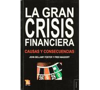 GRAN CRISIS FINANCIERA,LA-CAUSAS Y CONSECUENCIAS (Tezontle (fce))