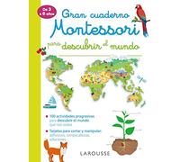 Gran cuaderno Montessori para descubrir el mundo (LAROUSSE - Infantil / Juvenil - Castellano - A partir de 3 años)