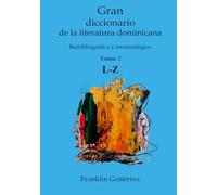 Gran diccionario de la literatura dominicana (Tomo 2)