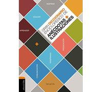 Gran diccionario enciclopŽdico de anŽcdotas e ilustraciones.: Para la comunicación, la enseñanza y la predicación cristianas (OBRAS DE REFERENCIA Y CONSULTA)