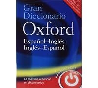 Gran Diccionario Oxford Español-Inglés/Inglés-Español: Spanish-English, English-Spanish (Gran Diccionario Oxford Bilingüe)