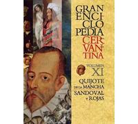 Gran Enciclopedia Cervantina Vol. XI: Quijote De La Mancha, Don Sandoval y Rojas (INSTITUTO MIGUEL DE CERVANTES)