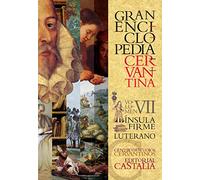 GRAN ENCICLOPEDIA CERVANTINA. Volumen VII. Ínsula Firme - Luterano.: 7