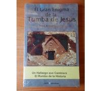 Gran enigma de la tumba de Jesús, el
