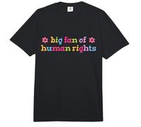 Gran Fan de la declaración de Igualdad de Derechos Humanos Justicia Social Comfort Colors Adult Heavyweight T-Shirt
