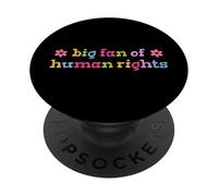 Gran Fan de la declaración de Igualdad de Derechos Humanos Justicia Social PopSockets PopGrip Adhesivo