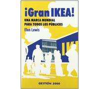 ¡Gran Ikea!: Una marca mundial para todos los públicos (MARKETING Y VENTAS)