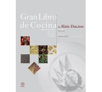 Gran libro de cocina de Alain Ducasse: 5 (Biblioteca Gastronómica)