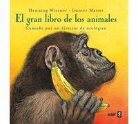 Gran Libro De Los Animales, El: Contado por un director de zoológico (Escalera de lectura)
