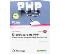 El Gran Libro De Php: Creacion De Páginas Web Dinámicas (2ª Ed.)